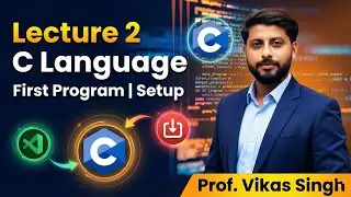 Lecture 2 C Language: First Program | Installation Software | Header files