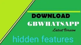 GB Whatsapp | hidden features | Android device