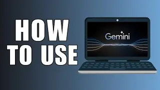 How To Use Gemini AI