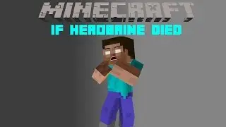 If Herobrine died... [Machinima]
