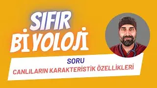SORU ÇÖZÜMÜ Canlıların Karakteristik Özellikleri Sıfır Biyoloji | Dr. Biyoloji