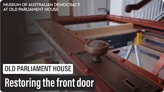 Old Parliament House doors restoration