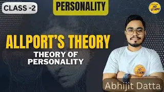 CDP TET Personality - আলপোর্টের তত্ত্ব ] ALLPORTS THEORY ] TRIPURA TET II PERSONALITY ] PSYCHOLOGY