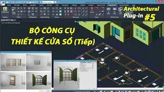 ProgeCAD Architecture plug-in #5 | Hướng dẫn sử dụng bộ công cụ thiết kế cửa chuyên nghiệp (Tiếp)