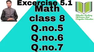Math class 8 Excercise.5.1 Q.no.5. Q.no.6.Q.no.7