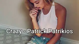 Crazy - Patrick Patrikios Audio Library — Music for content creators (No Copyright Music)