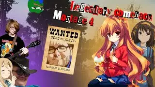 Legendary Comeback  |  Montage 4