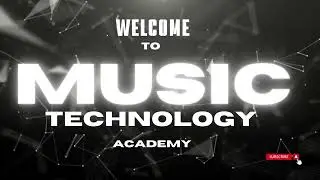 Welcome to to Music Technology Academy