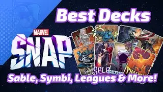 BEST DECKS for Leagues, Ladder, Silver Sable, Symbiote Spider-Man & more in Marvel SNAP!