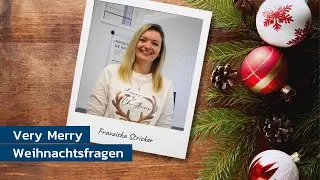 Very merry Weihnachtsfragen - Teil 7