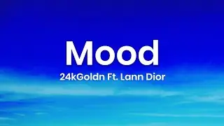 24kGoldn - Mood (Lyrics) ft. Iann Dior