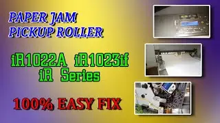 Paper Jam Pickup Roller No Pickup Paper iR1022A iR1023if iR1025 iR series 100% easy fix