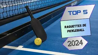 Top 5 : Raquettes de Pickleball en 2024