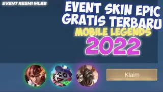 CARA MENDAPATKAN SKIN EPIC GRATIS TERBARU | MLBB | 2022
