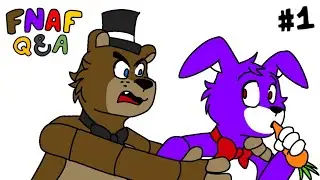 FNAF Q&A - pt.1