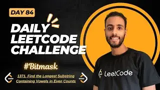 Day 84 | 1371. Find the Longest Substring Containing Vowels in Even Counts | C++ بالعربي