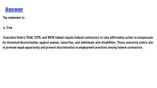 Executive Orders 11246, 11375, and 11478 require federal contractors to take affirmative