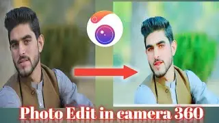 How to edit photo in camera 360 #photoediting #camera360 #techMehran
