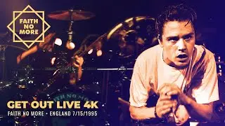 Faith No More • Get Out • Rough Quality in 4k • England 7/15/1995