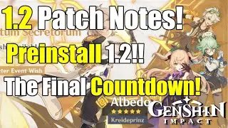 1.2 Patch Notes, 4* on Albedo banner, Preinstallation & More! [Genshin Impact]
