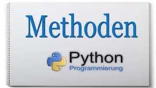 Python Grundlagen [Methoden] 020