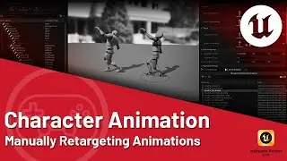 Unreal Engine 5 Tutorial - Character Animation: Manual Retargeting