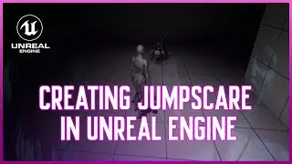 How To Create Jump Scare - Unreal Engine 5 Tutorial