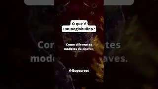 O que é imunoglobulina? #reels #shorts #imunologia
