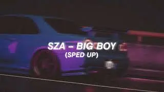 SZA – BIG BOY SPED UP
