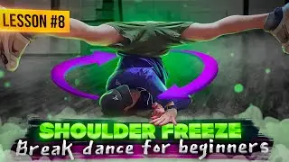 how to breakdancing | FREEZE | lesson 8