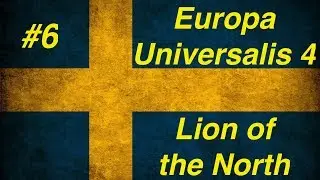 EU4. #6 - Швеция. Заканчиваем сейв