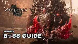 Wo Long: Fallen Dynasty - Fengxi Boss Guide