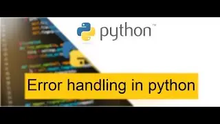 Error handling in python  ||  try || except || finally || python3