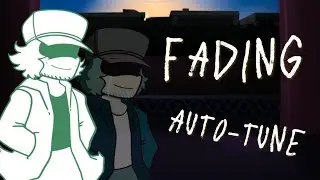 Fading REMIX with Auto-Tune - RENEWED