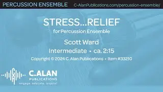 Stress...Relief (Percussion Ensemble ) - Scott Ward