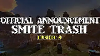 Official Smite Trash Announcement