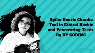 Ethical Hacking Guide Part-22 | Spike-generic_chunked tool in hacking | How to use it ethically ? |