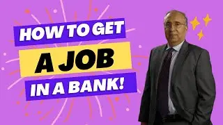 How to get a job in a bank