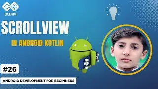 How to add ScrollView in Android Kotlin | Scroll View And Constraint Layout