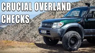The Most Important Parts To Check Before An Overland Trip