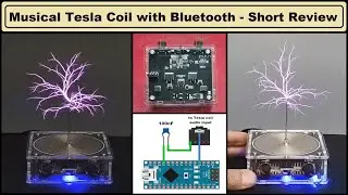 Short review of small music Tesla Coil with Bluetooth