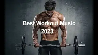 💥 Workout Motivation Music 2023 💥