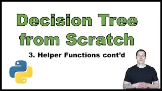 Coding a Decision Tree from Scratch in Python p.3: Helper Functions cont'd
