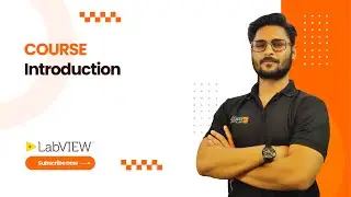 LabVIEW Beginner Course Introduction | LabVIEW Introduction | LabVIEW Basics