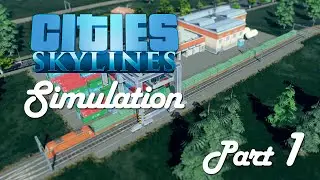 Cities Skylines - Simulation Part 1