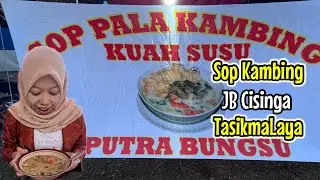 Akhirnya ada penjual Sop Kambing Kuah Susu dekat Rumah | Sop Pala Kambing JB Cisinga Tasikmalaya