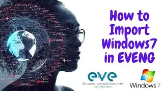 How to Upload a Windows 7 qCow Image in EVE-NG: A Step-by-Step Guide