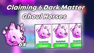 Claiming 6 dark matter Ghoul Horses - Pet Simulator X