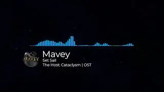 Set Sail | The Host: Cataclysm OST