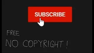 Subscribe button animation No COPYRIGHT!